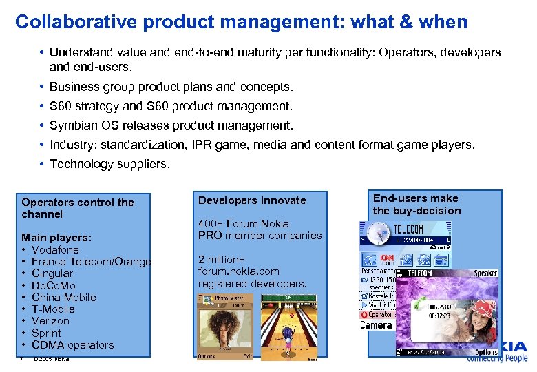 Collaborative product management: what & when • Understand value and end-to-end maturity per functionality: