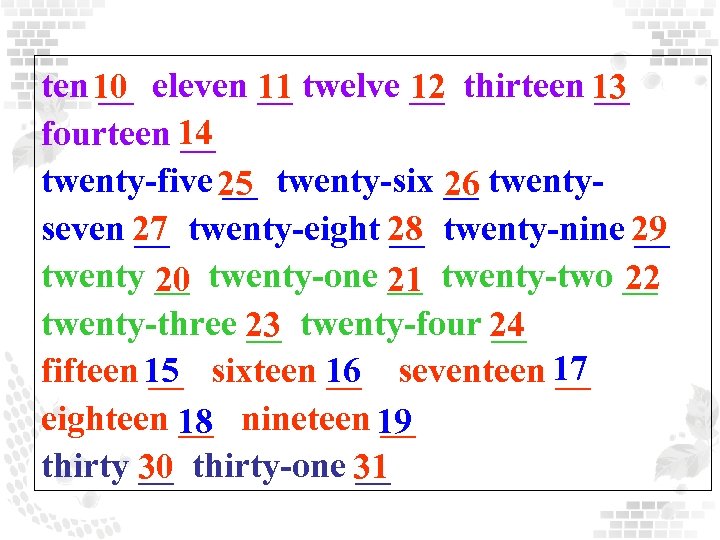 ten 10 eleven 11 twelve __ thirteen 13 __ __ __ 12 fourteen 14