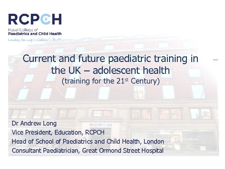 Current and future paediatric training in the UK – adolescent health (training for the