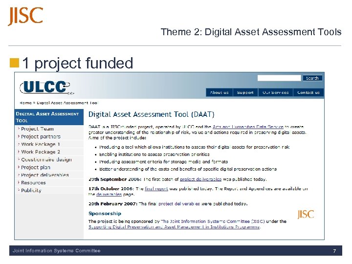 Theme 2: Digital Asset Assessment Tools 1 project funded Joint Information Systems Committee 7