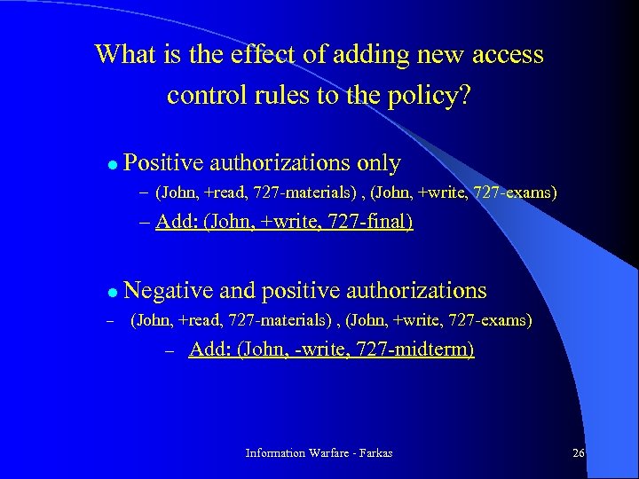 What is the effect of adding new access control rules to the policy? l