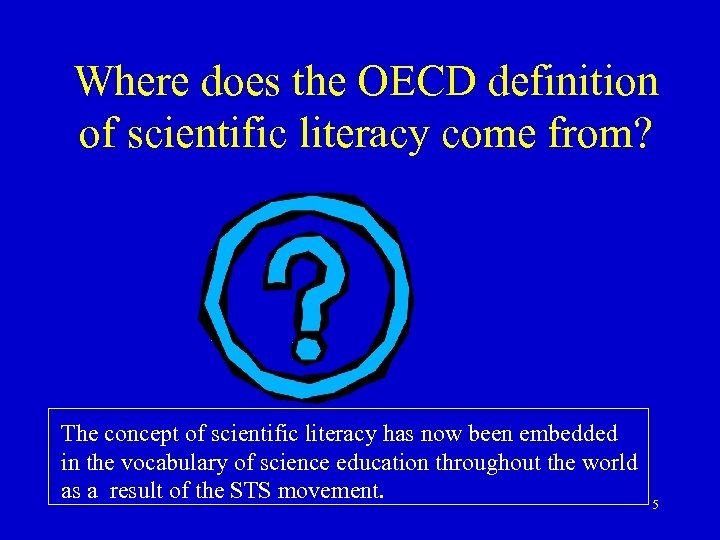 Where does the OECD definition of scientific literacy come from? The concept of scientific