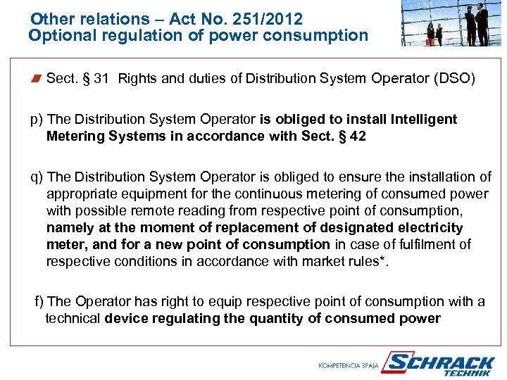  Other relations – Act No. 251/2012 Optional regulation of power consumption Sect. §