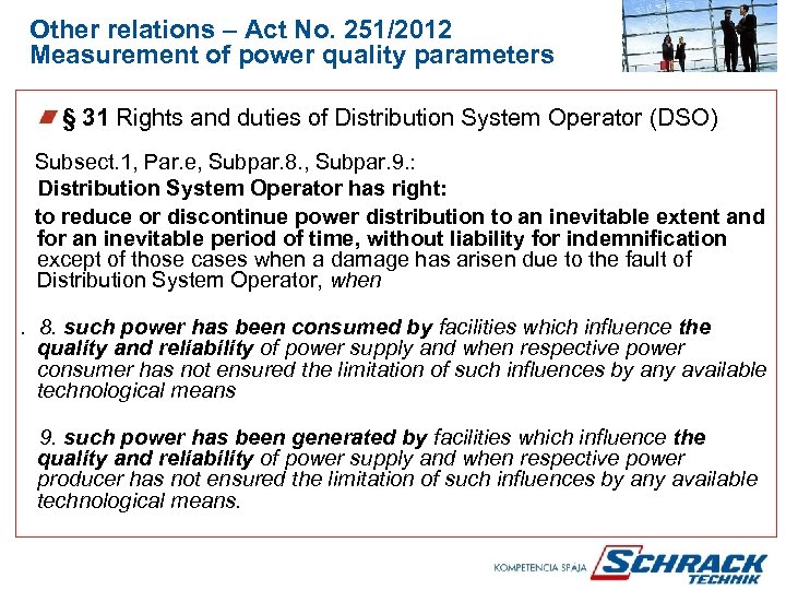 Other relations – Act No. 251/2012 Measurement of power quality parameters § 31 Rights
