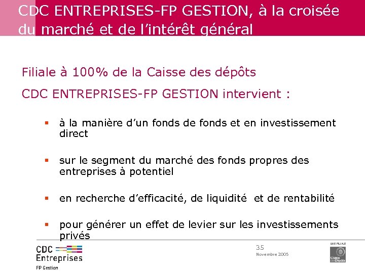 CDC ENTREPRISES-FP GESTION, à la croisée du marché et de l’intérêt général Filiale à