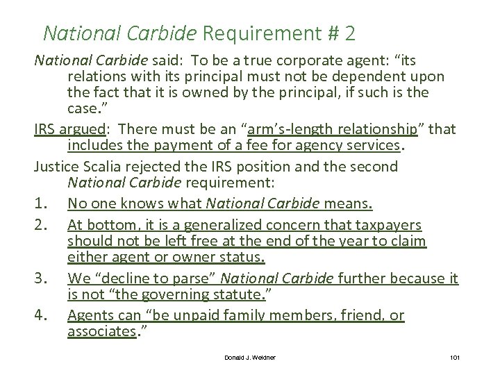 National Carbide Requirement # 2 National Carbide said: To be a true corporate agent: