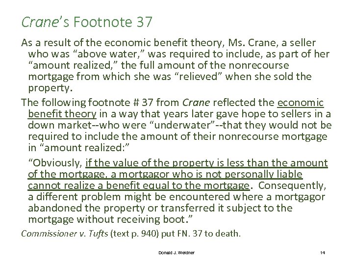 Crane’s Footnote 37 As a result of the economic benefit theory, Ms. Crane, a