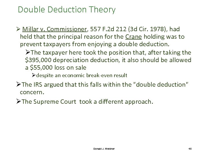 Double Deduction Theory Ø Millar v. Commissioner, 557 F. 2 d 212 (3 d