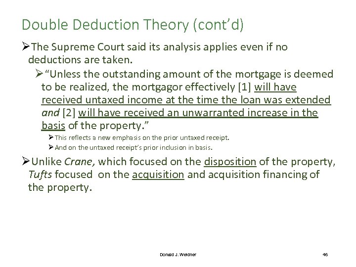 Double Deduction Theory (cont’d) ØThe Supreme Court said its analysis applies even if no