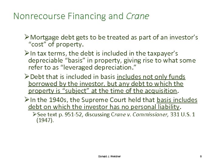 Nonrecourse Financing and Crane ØMortgage debt gets to be treated as part of an