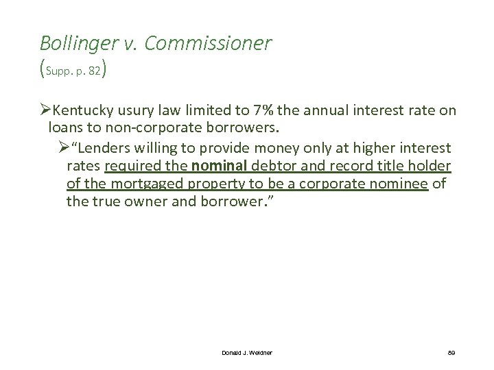 Bollinger v. Commissioner (Supp. p. 82) ØKentucky usury law limited to 7% the annual