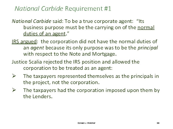 National Carbide Requirement #1 National Carbide said: To be a true corporate agent: “Its