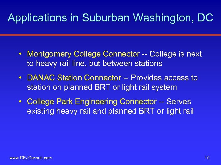 Applications in Suburban Washington, DC • Montgomery College Connector -- College is next to