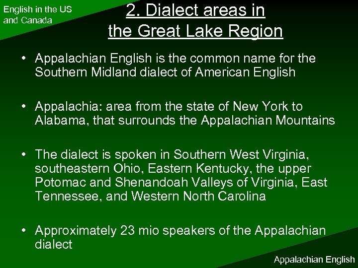 English in the US and Canada 2. Dialect areas in the Great Lake Region
