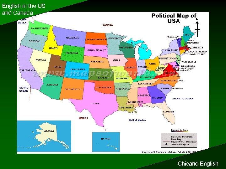 English in the US and Canada Chicano English 