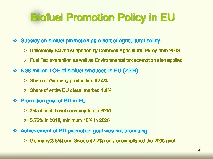 Biofuel Promotion Policy in EU v Subsidy on biofuel promotion as a part of