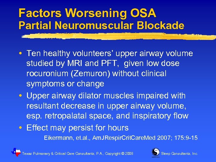 Factors Worsening OSA Partial Neuromuscular Blockade Ten healthy volunteers’ upper airway volume studied by