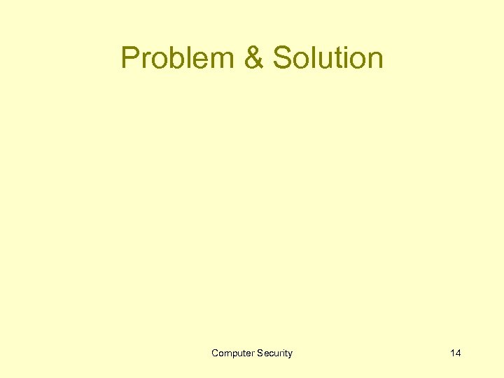 Problem & Solution Computer Security 14 