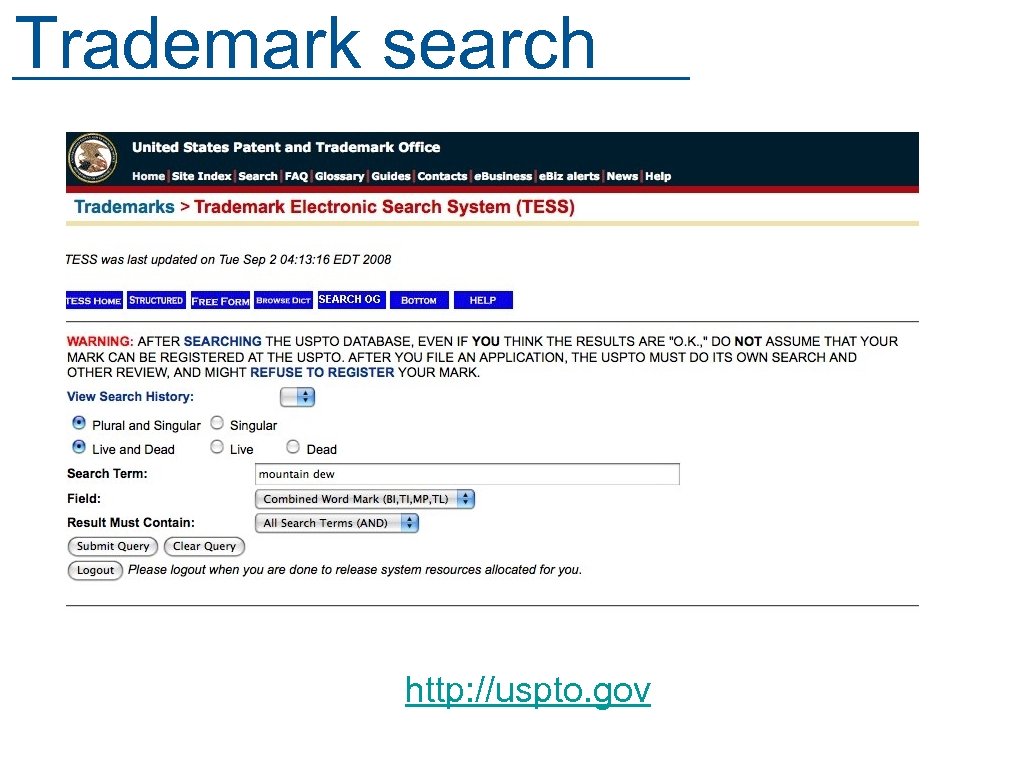 Trademark search http: //uspto. gov 