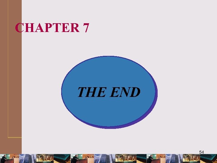 CHAPTER 7 THE END 54 