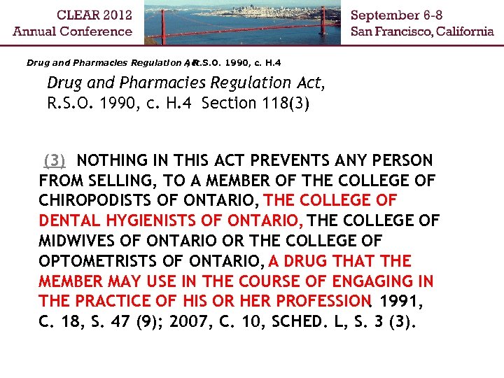 Drug and Pharmacies Regulation Act , R. S. O. 1990, c. H. 4 Drug