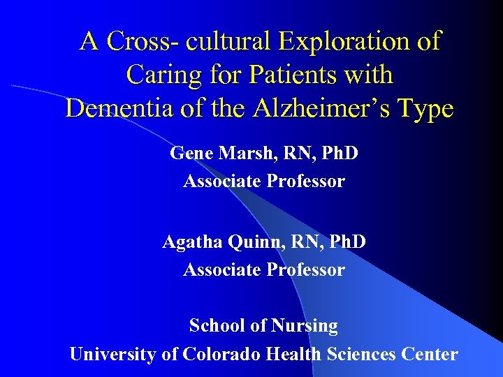 A Cross- cultural Exploration of Caring for Patients with Dementia of the Alzheimer’s Type