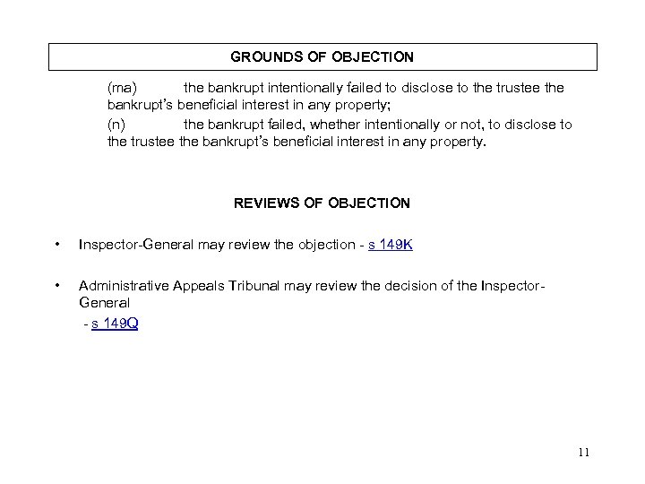 GROUNDS OF OBJECTION (ma) the bankrupt intentionally failed to disclose to the trustee the