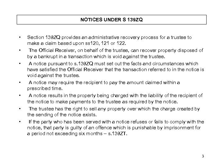 NOTICES UNDER S 139 ZQ • • Section 139 ZQ provides an administrative recovery