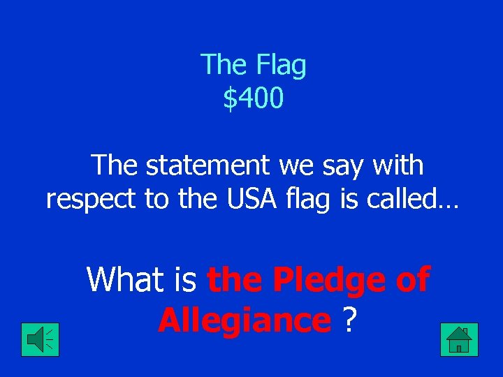 The Flag $400 The statement we say with respect to the USA flag is