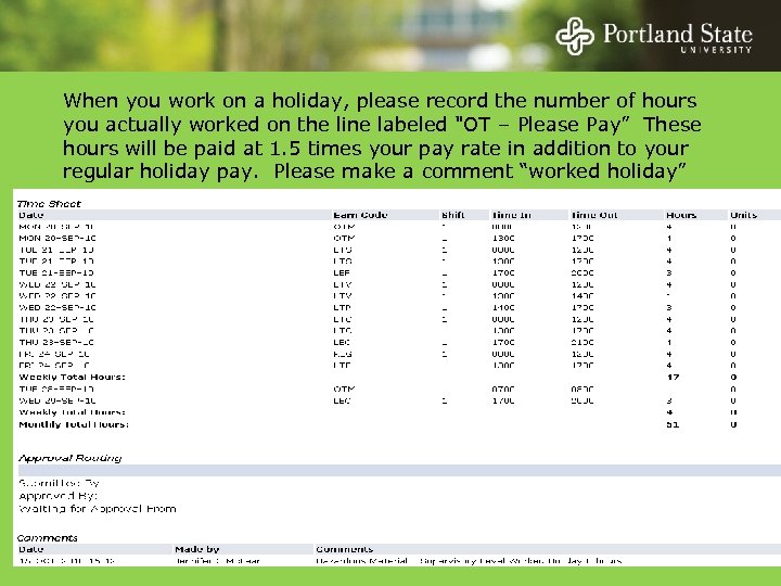 When you work on a holiday, please record the number of hours you actually