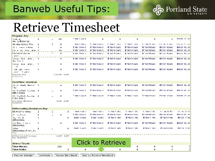 Banweb Useful Tips: Retrieve Timesheet Click to Retrieve 