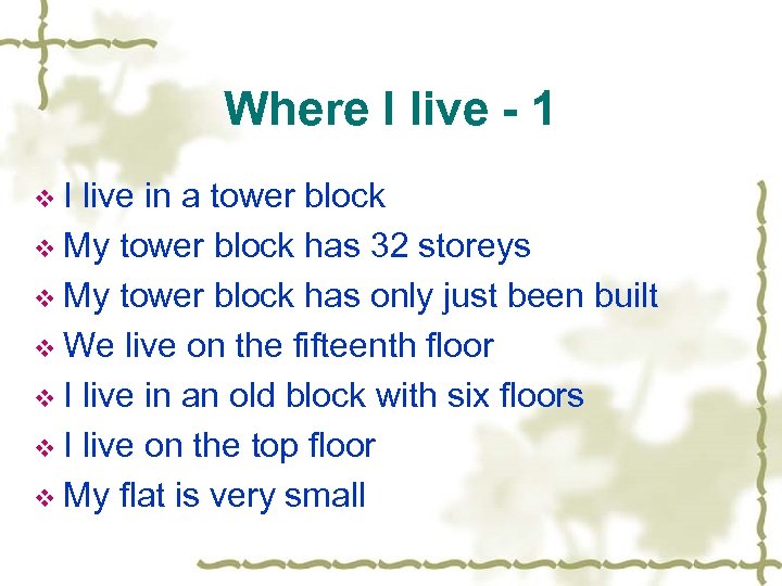 Where I live - 1 v. I live in a tower block v My