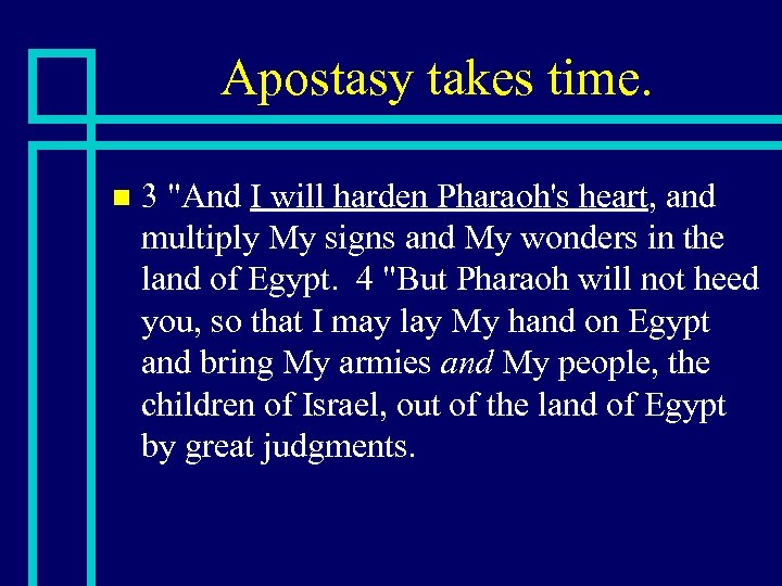 Apostasy takes time. n 3 