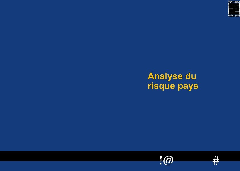 Analyse du risque pays 8 !@ # 