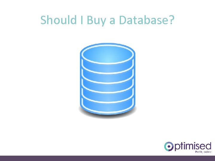 Should I Buy a Database? 