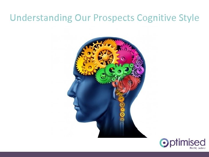 Understanding Our Prospects Cognitive Style 