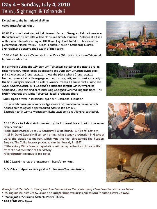 Day 4 – Sunday, July 4, 2010 Telavi, Sighnaghi & Tsinandali Excursion to the