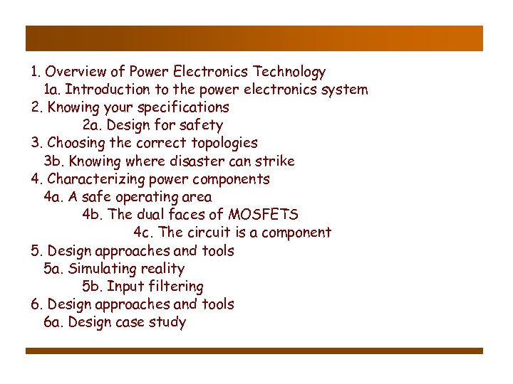 1. Overview of Power Electronics Technology 1 a. Introduction to the power electronics system