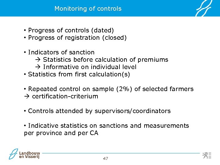 Monitoring of controls • Progress of controls (dated) • Progress of registration (closed) •