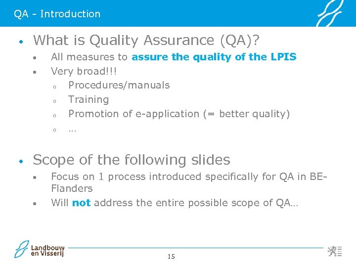 QA - Introduction • What is Quality Assurance (QA)? • • • All measures