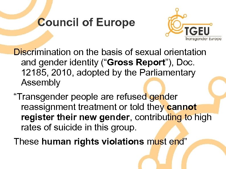 Council of Europe Discrimination on the basis of sexual orientation and gender identity (“Gross
