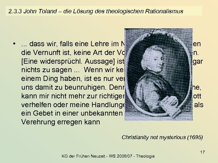 2. 3. 3 John Toland – die Lösung des theologischen Rationalismus • . .