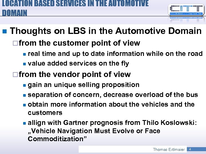 LOCATION BASED SERVICES IN THE AUTOMOTIVE DOMAIN n Thoughts on LBS in the Automotive