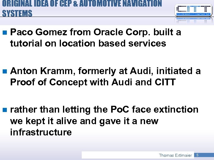 ORIGINAL IDEA OF CEP & AUTOMOTIVE NAVIGATION SYSTEMS n Paco Gomez from Oracle Corp.