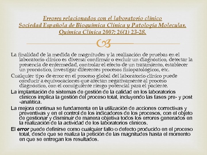 Errores relacionados con el laboratorio clínico Sociedad Española de Bioquímica Clínica y Patología Molecular.