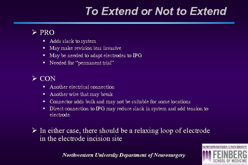 To Extend or Not to Extend Ø PRO § § Adds slack to system