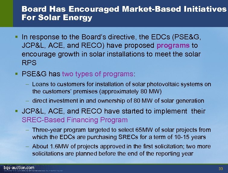 Board Has Encouraged Market-Based Initiatives For Solar Energy § In response to the Board’s