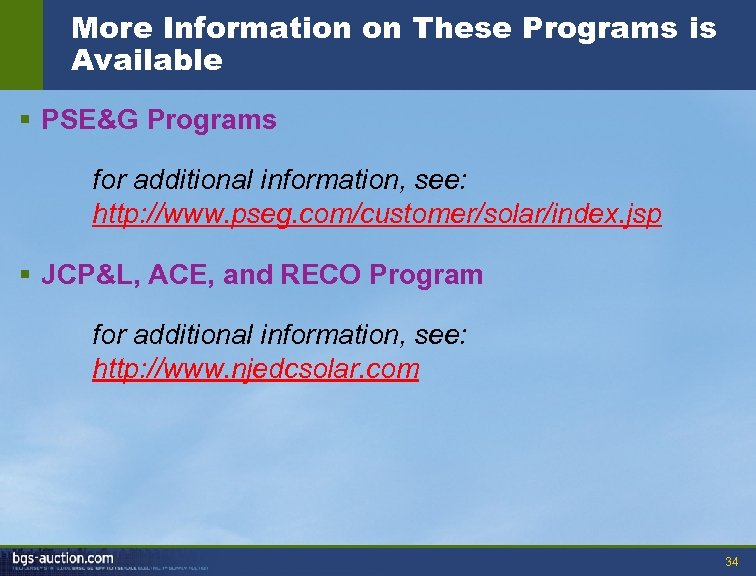 More Information on These Programs is Available § PSE&G Programs for additional information, see: