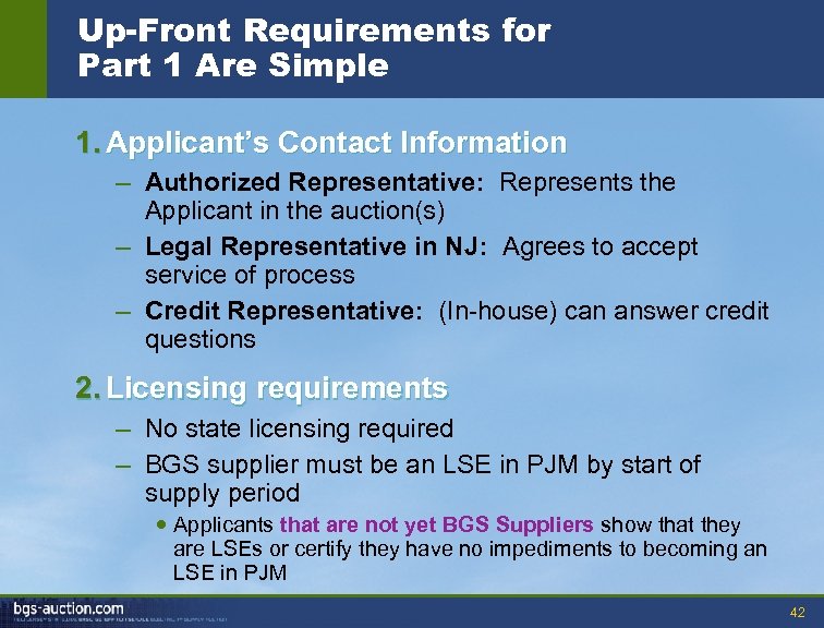 Up-Front Requirements for Part 1 Are Simple 1. Applicant’s Contact Information – Authorized Representative: