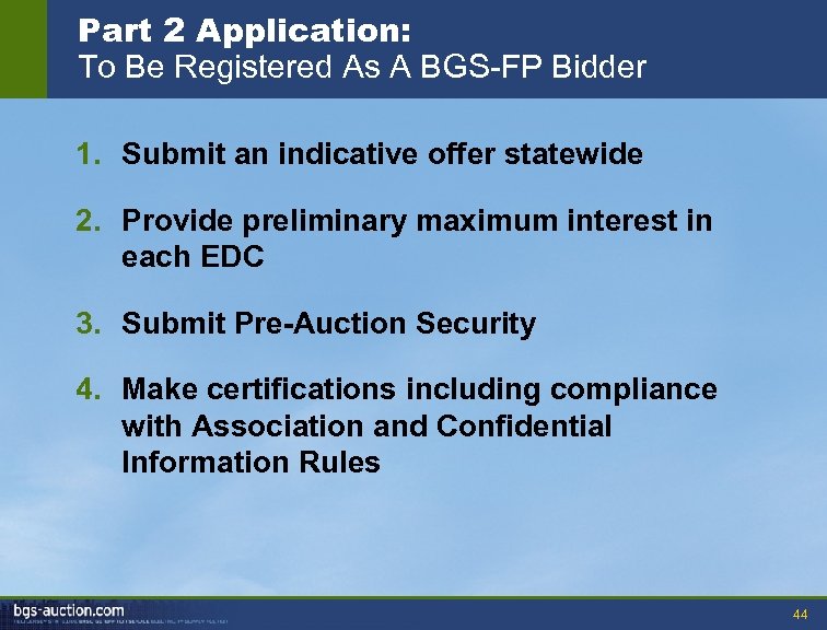 Part 2 Application: To Be Registered As A BGS-FP Bidder 1. Submit an indicative